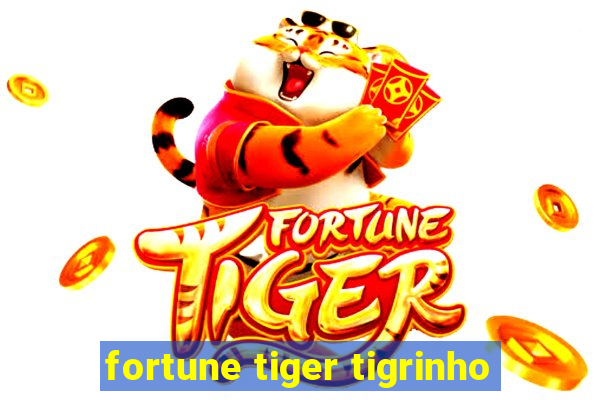 fortune tiger tigrinho